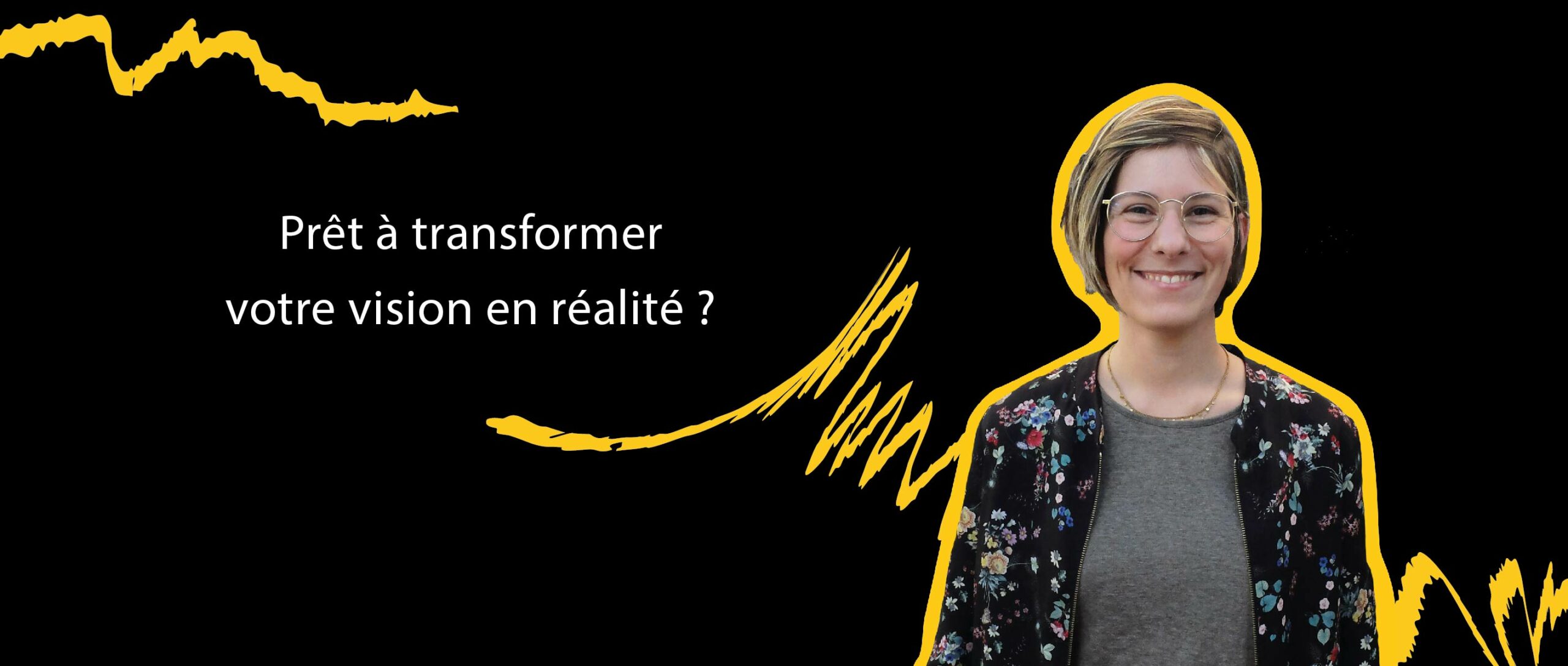 photo de Cathy Raymond graphiste avec la mention "Prêt à transformer votre vision en réalité ?"