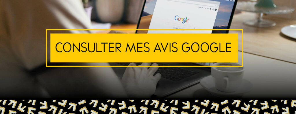 bouton pour consulter mes avis google